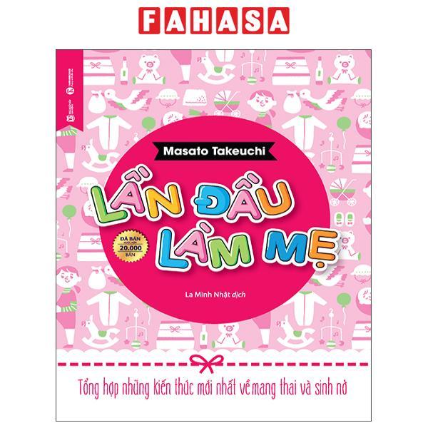Sách - Lần Đầu Làm Mẹ (Tái Bản 2025)