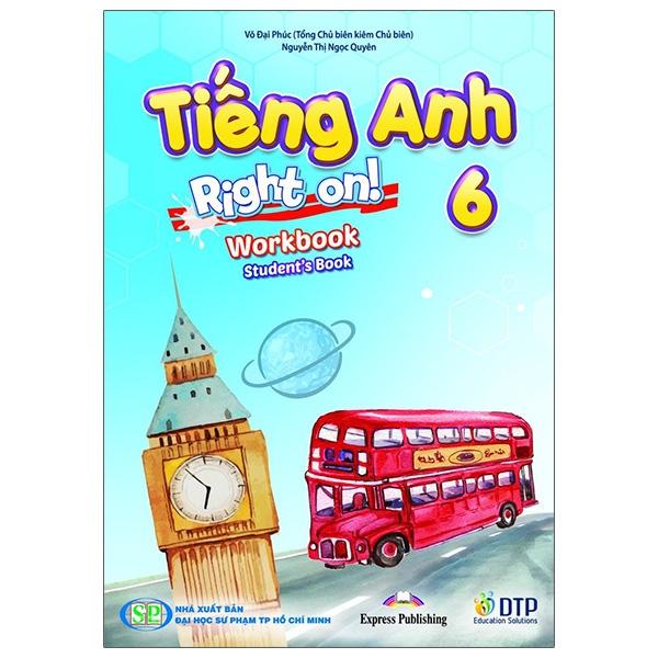 Tiếng Anh 6 - Right On - Workbook (Sách Bài Tập)