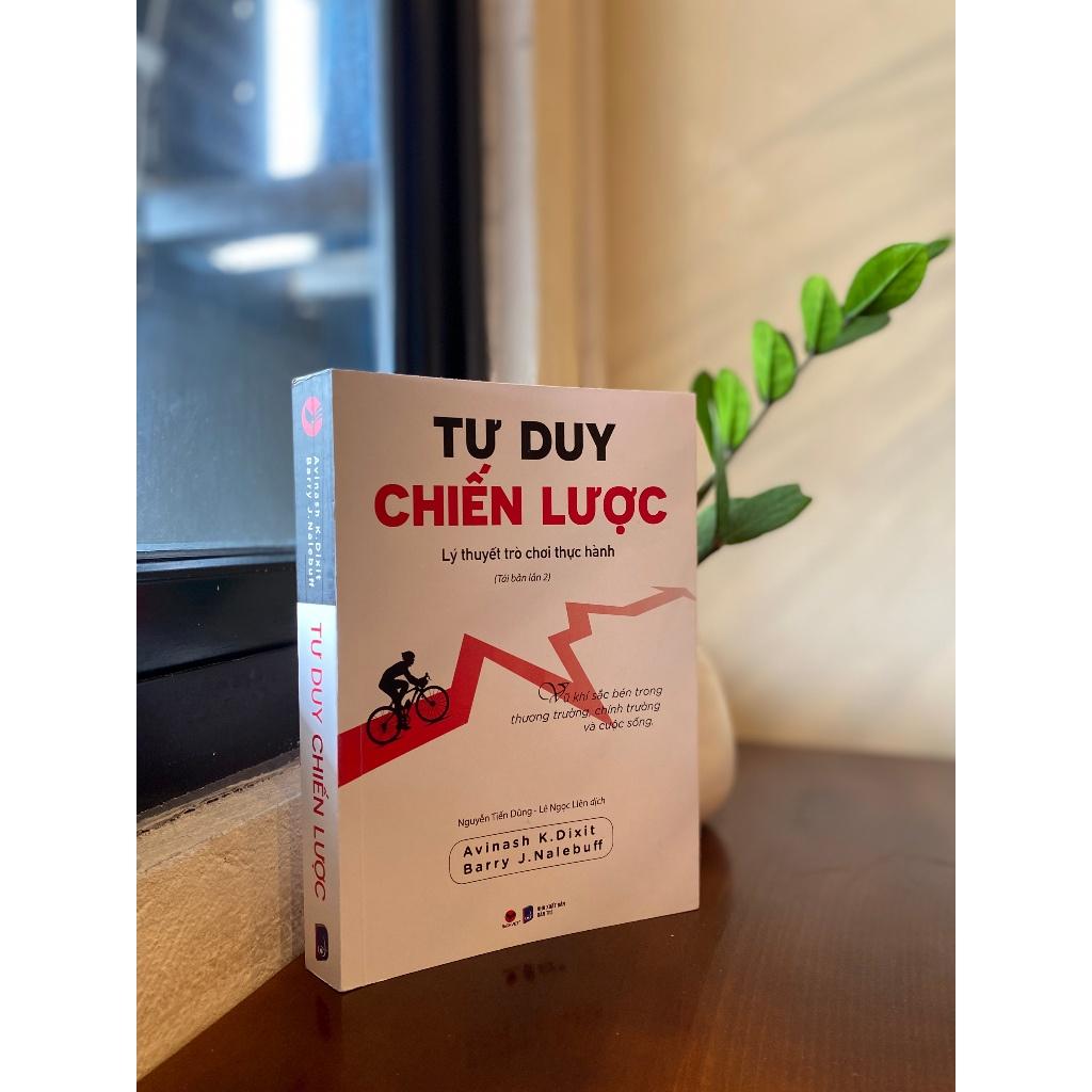 Tư Duy Chiến Lược–Lý Thuyết Trò Chơi Thực Hành - Bản Quyền