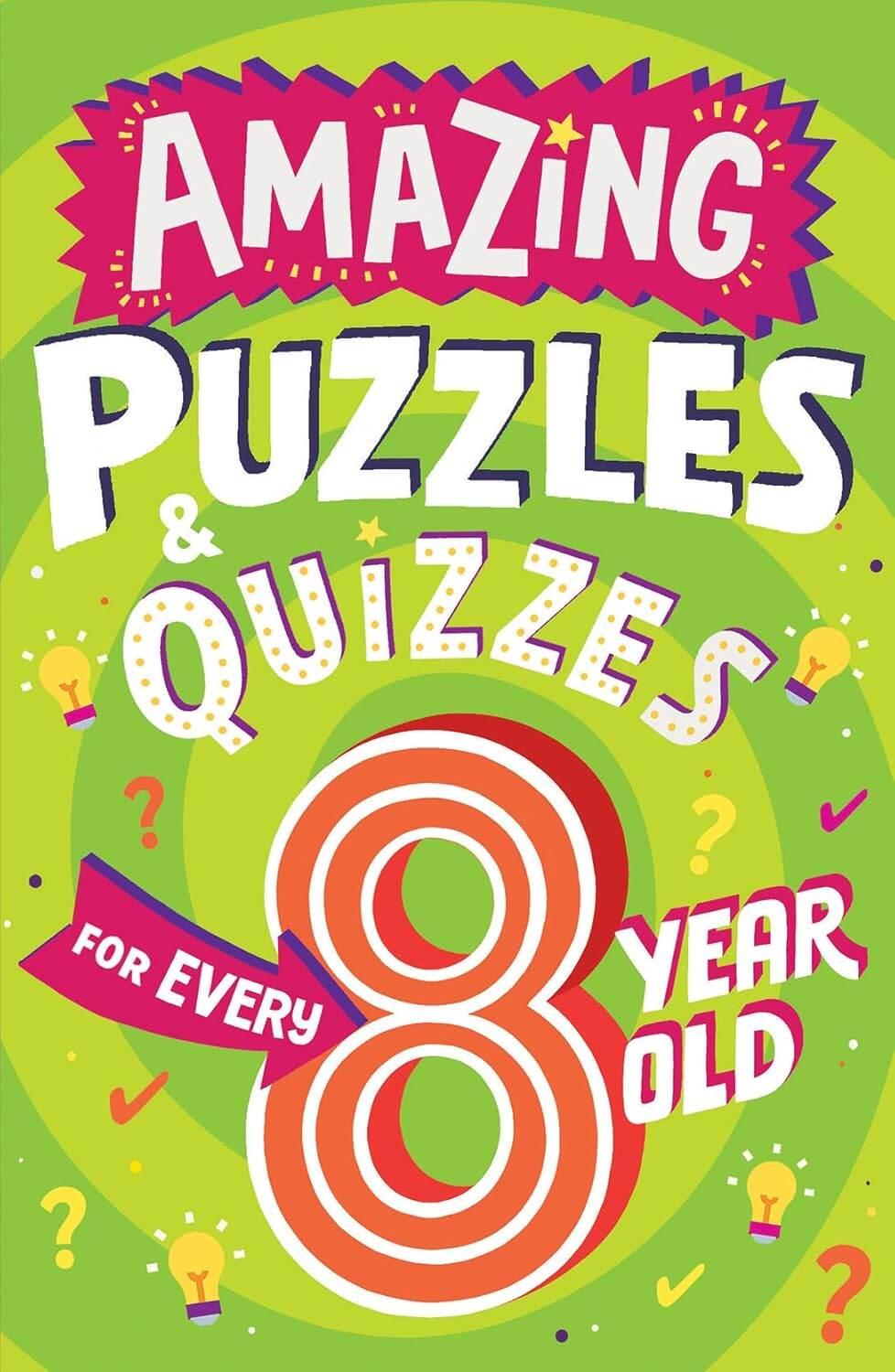 Sách hoạt động trẻ em tiếng Anh - Amazing Puzzles &amp; Quizzes for every 8 year old