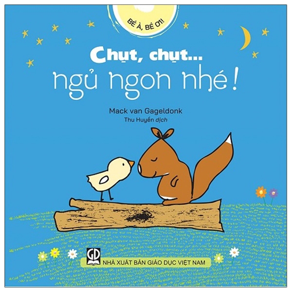 Bé À, Bé Ơi - Chụt, Chụt… Ngủ Ngon Nhé!