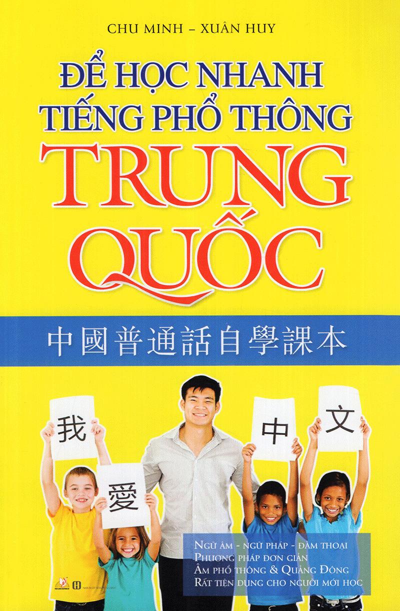 Để Học Nhanh Tiếng Phổ Thông Trung Quốc (Tái Bản 2018)