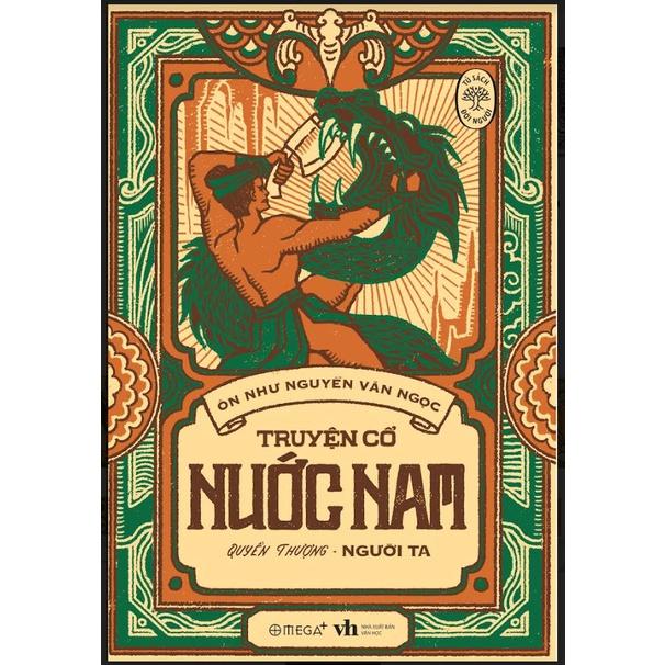 Tủ Sách Đời Người: Truyện Cổ Nước Nam (Tập 1) - Quyển Thượng Người Ta - Bản Quyền