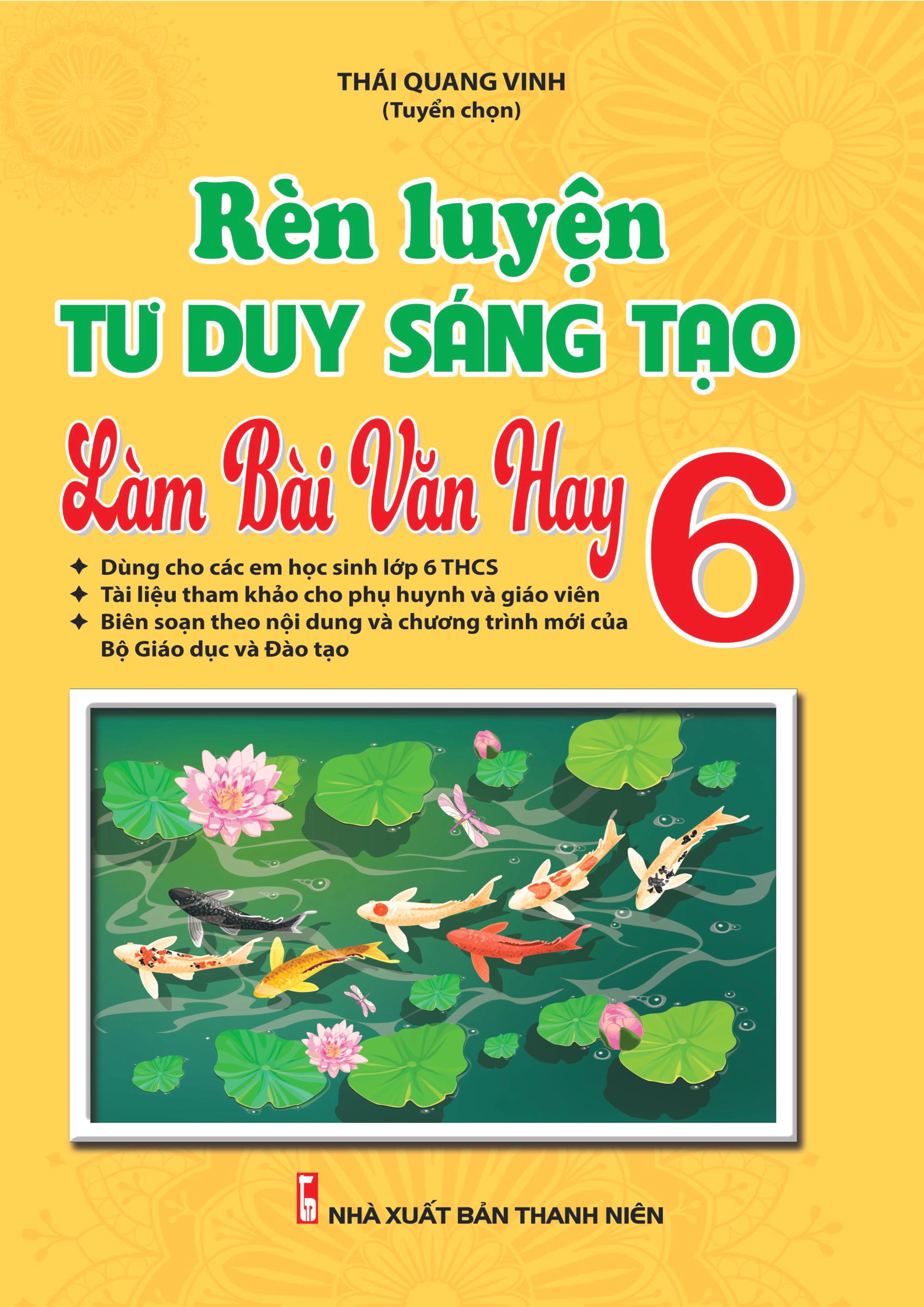 Rèn Tư Duy Sáng Tạo Làm Bài Văn Hay 6