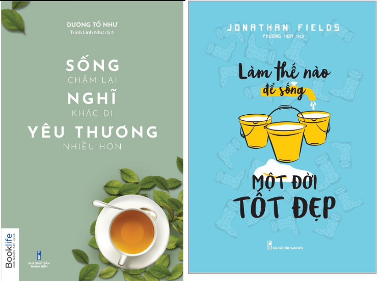 Combo Làm Thế Nào Để Sống Một Đời Tốt Đẹp+Sống Chậm Lại Nghĩ Khác Đi Yêu Thương Nhiều Hơn