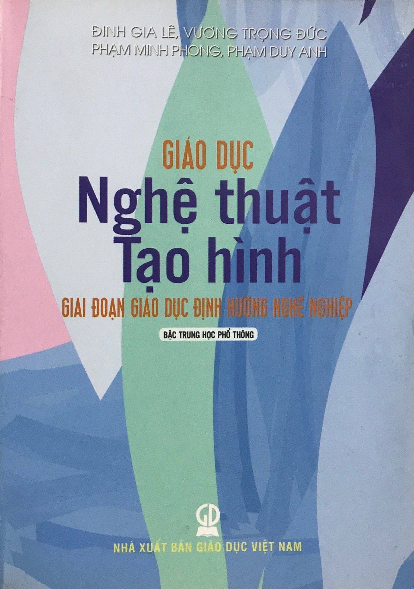 Giáo Dục Nghệ Thuật Tạo Hình - Giai Đoạn Giáo Dục Định Hướng Nghề Nghiệp