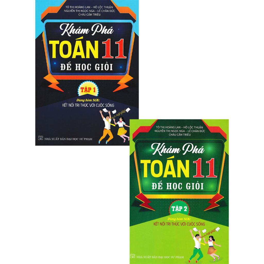 Sách - Khám Phá Toán Lớp 11 Để Học Giỏi - Combo 2 Tập - Dùng Kèm SGK Kết Nối Tri Thức Với Cuộc Sống - Hồng Ân