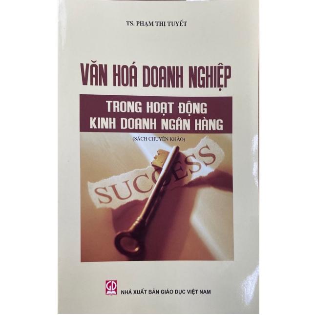 Sách - Văn Hóa Doanh Nghiệp Trong Hoạt Động Kinh Doanh Ngân Hàng