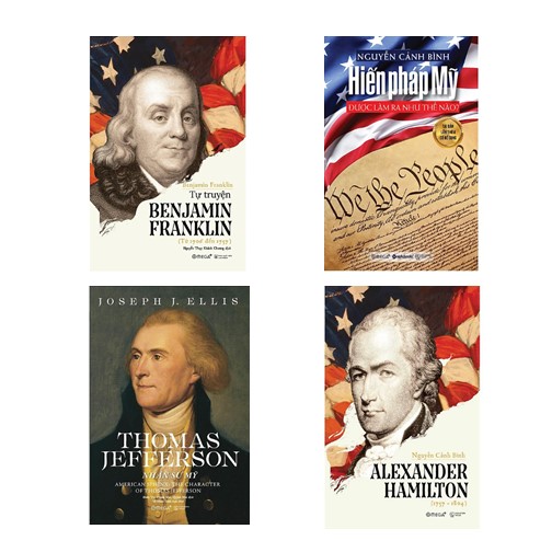 Combo 4 Cuốn: Tự Truyện Benjamin Franklin + Hiến Pháp Mỹ Được Làm Ra Như Thế Nào? + Thomas Jefferson - Nhân Sư Mỹ + Alexander Hamilton