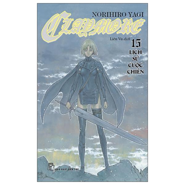 Sách - Claymore - Tập 15 - Lịch Sử Cuộc Chiến