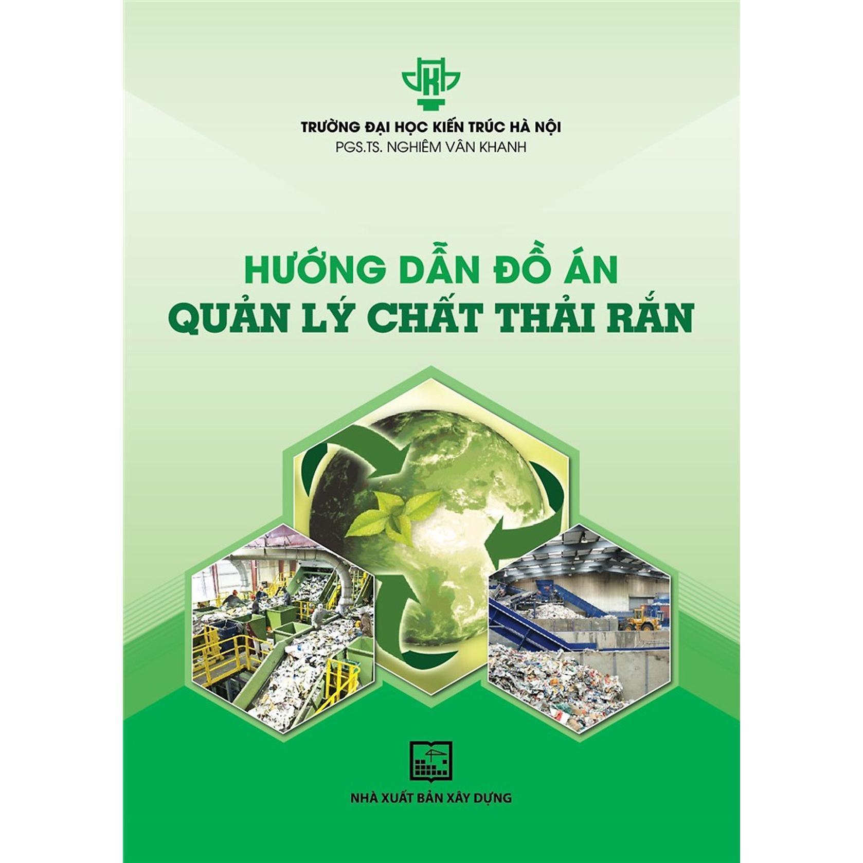 Sách - Hướng Dẫn Đồ Án Quản Lý Chất Thải Rắn - NXB Xây Dựng