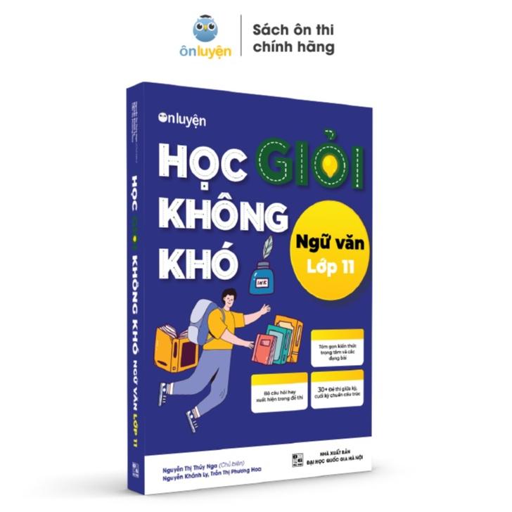 Văn lớp 11 - Sách Học giỏi không khó môn Văn lớp 11 - Nhà sách Ôn luyện