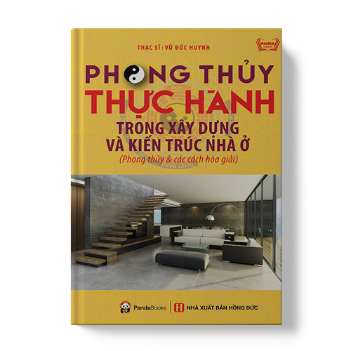 Sách Phong thuỷ thực hành trong xây dựng và kiến trúc nhà ở