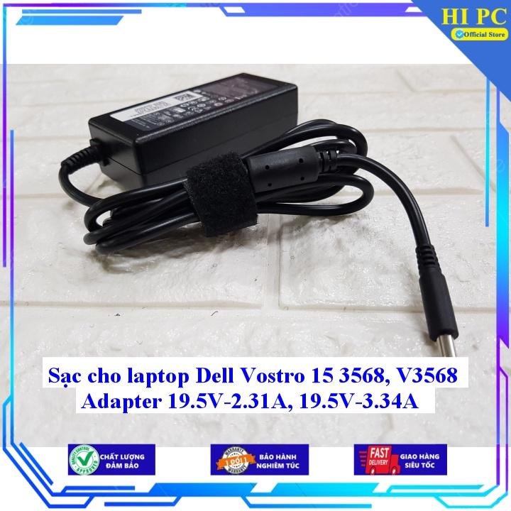 Sạc cho laptop Dell Vostro 15 3568 V3568 Adapter 19.5V-2.31A, 19.5V-3.34A - Hàng Nhập Khẩu