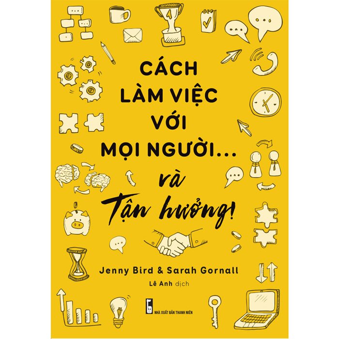 Cách Làm Việc Với Mọi Người Và Tận Hưởng - ML