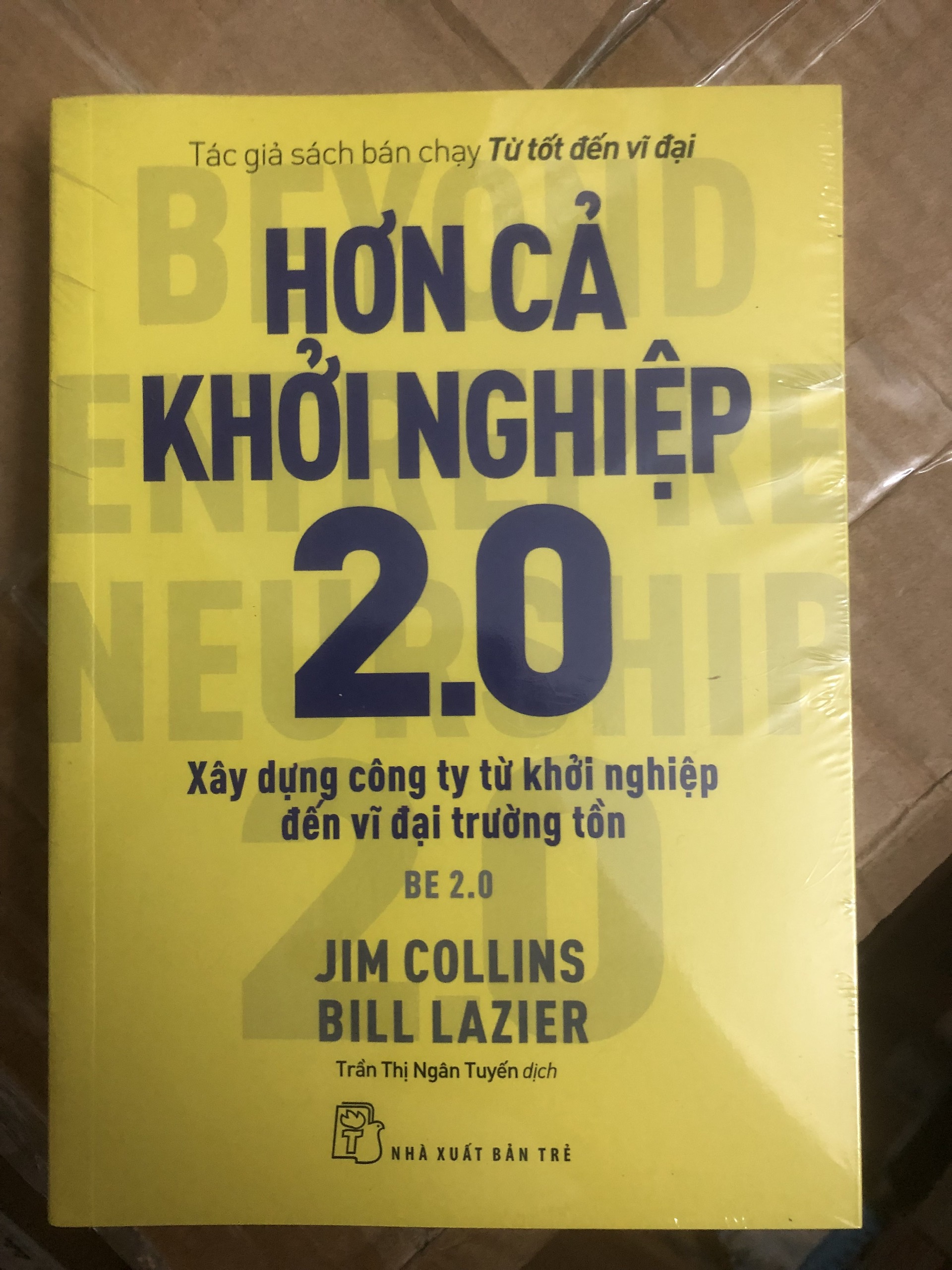 Hơn cả khởi nghiệp 2.0: Xây dựng công ty từ khởi nghiệp đến vĩ đại trường tồn