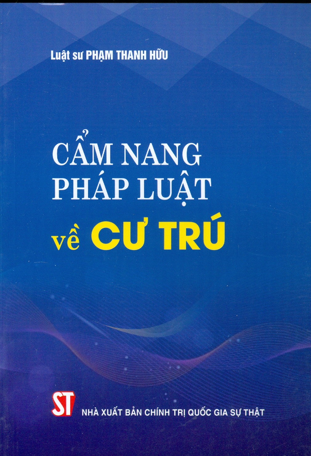 Cẩm Nang Pháp Luật Về Cư Trú