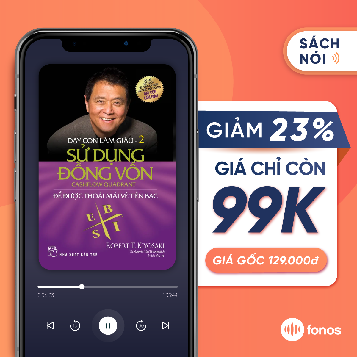 Sách nói Fonos: Dạy Con Làm Giàu : Sử dụng đồng vốn để được thoải mái về tiền bạc