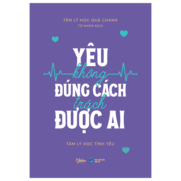 Combo 2 Cuốn Về Tâm Lý Tuổi Teen Hay -Yêu Không Đúng Cách Trách Được Ai+Càng Bình Tĩnh Càng Hạnh Phúc- Vãn Tình