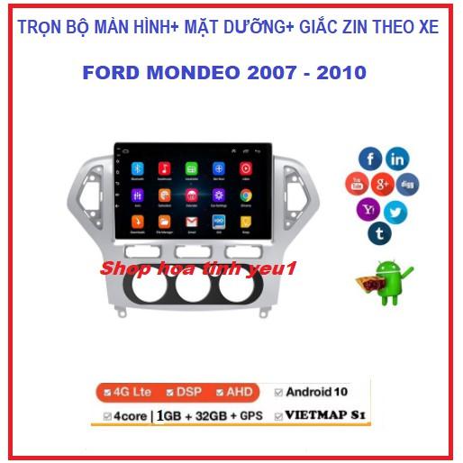 Bộ Màn hình DVD android dùng sim 4G hoặc kết nối Wifi theo xe FORD MONDEO 2007-2010 Ram1G/2G  độ nét cao.