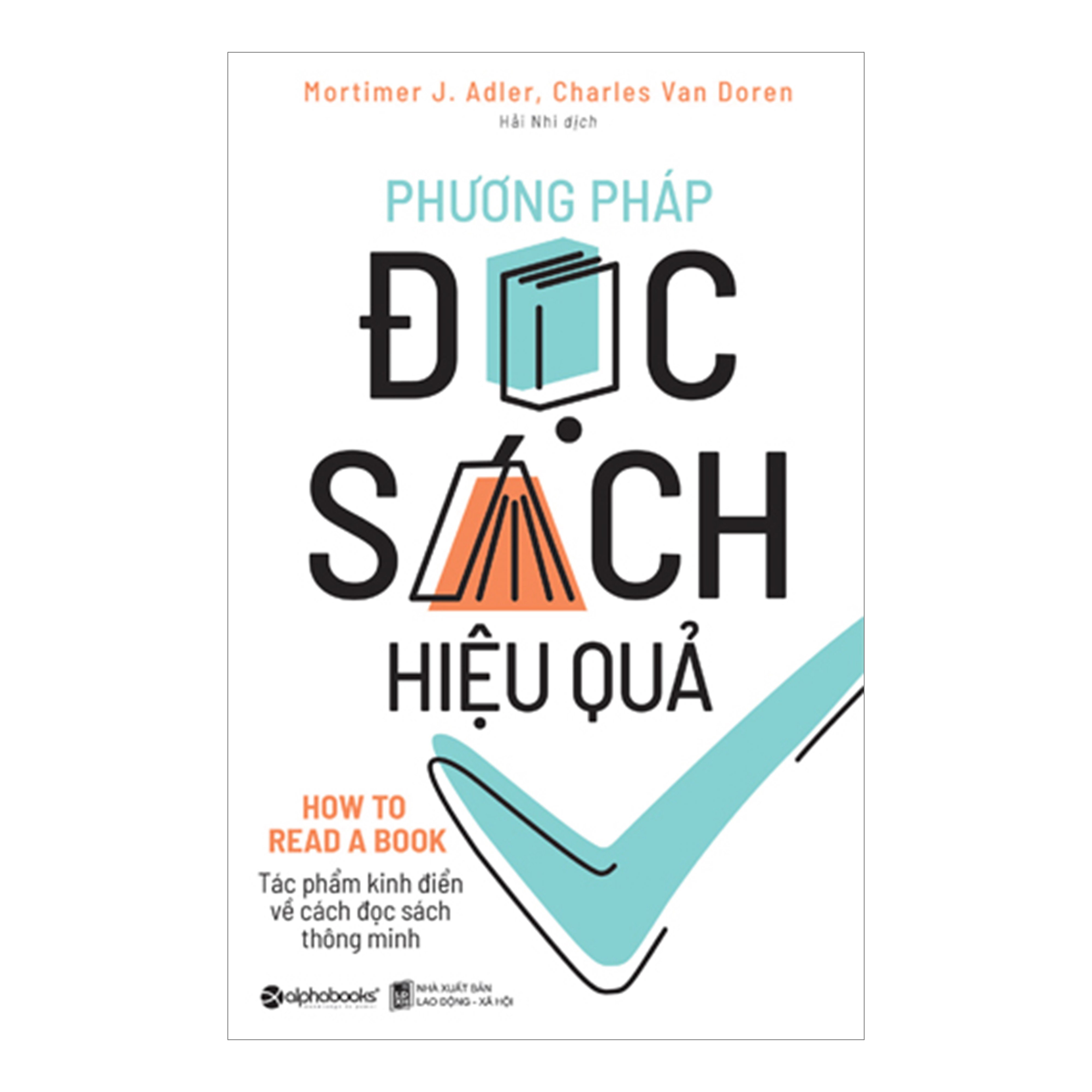 Combo Phương Pháp Đọc Sách Hiệu Quả + Kẻ Thành Công Phải Biết Lắng Nghe