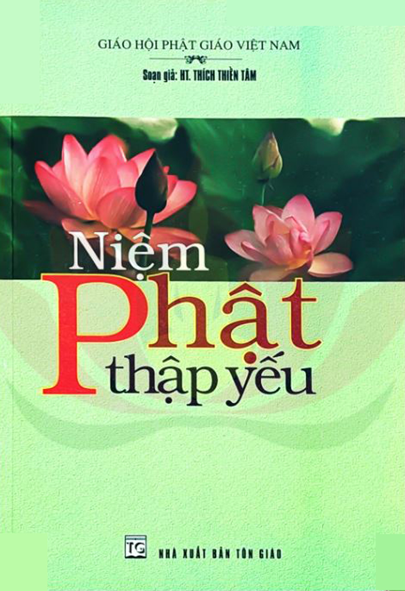 NIỆM PHẬT THẬP YẾU - HT Thích Thiền Tâm