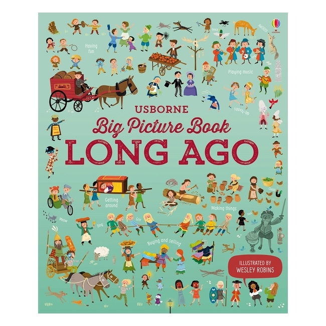 Usborne Big Picture Book: Long Ago
