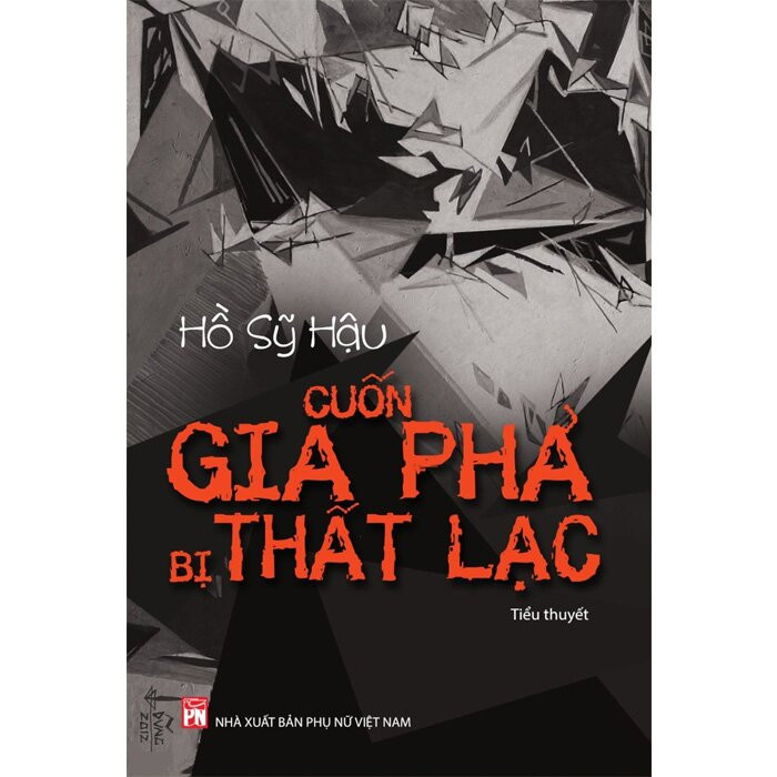 Cuốn Gia Phả Bị Thất Lạc - Hồ Sỹ Hậu -