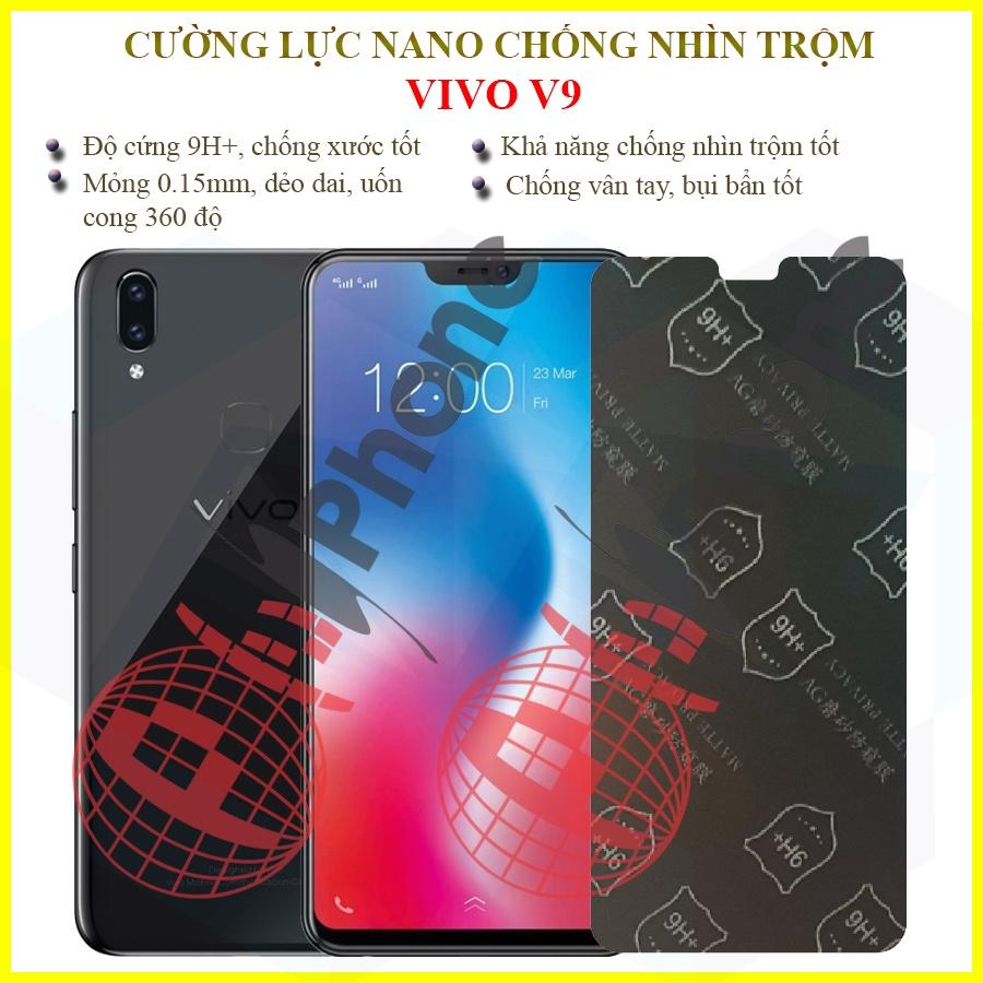 Dán chống nhìn trộm dành cho Vivo V9 - Dán cường lực dẻo nano 9H+
