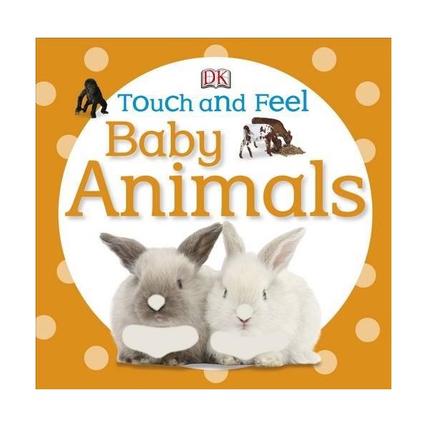 Mua DK Baby Animals (Series Touch And Feel) Mua DK Baby Animals (Series Touch And Feel)
