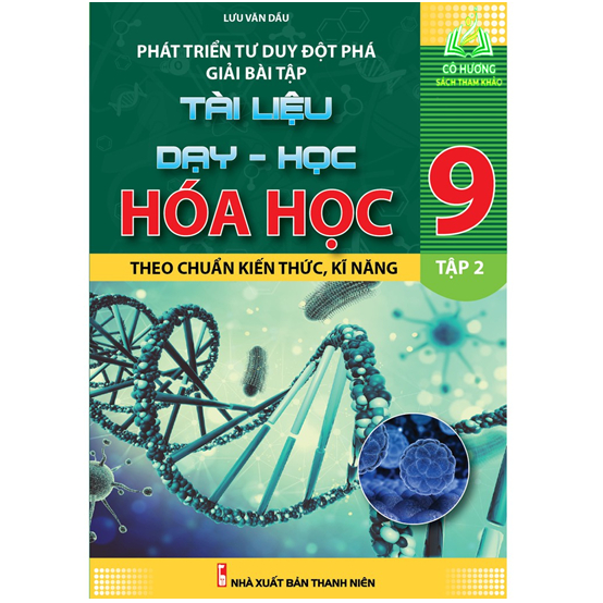 Sách - Phát Triển Tư Duy Đột Phá Giải Bài Tập Tài Liệu Dạy Học Hóa Học 9 Tập 2