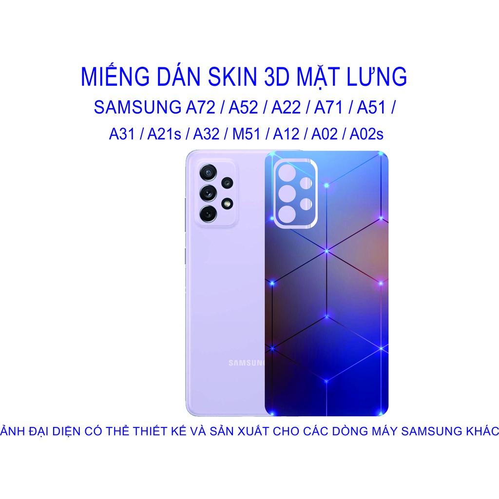 Miếng Dán Skin 3D mặt lưng dành cho SAMSUNG A72 / A52 / A22 / A71 / A51 / A31 / A21s / A32 / M51 / A12 chống trầy xước...
