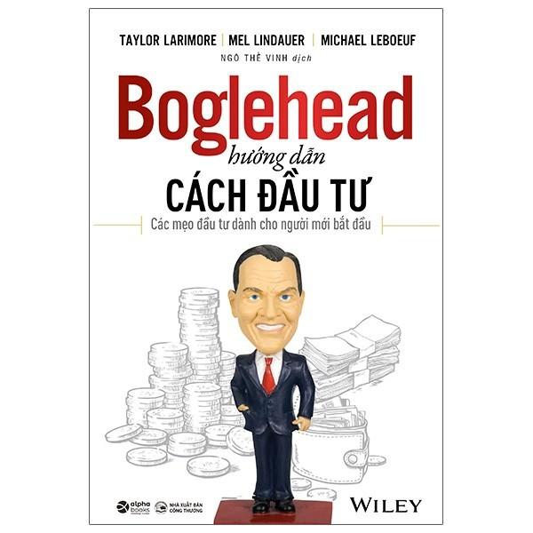 Boglehead Hướng Dẫn Cách Đầu Tư: Các Mẹo Đầu Tư Dành Cho Người Mới Bắt Đầu - Bản Quyền