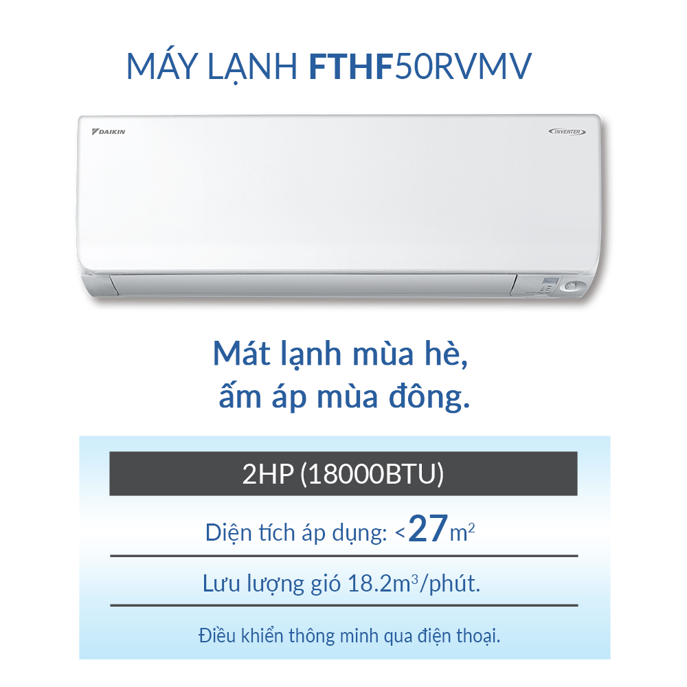 [Model mới 2023] - Máy Lạnh Daikin Inverter 2 chiều FTHF50VVMV - 2HP (18000BTU) Tiết kiệm điện - Luồng gió Coanda - Tinh lọc không khí - Độ bền cao - Bảo vệ bo mạch - Chống ăn mòn - Làm lạnh nhanh - Hàng chính hãng