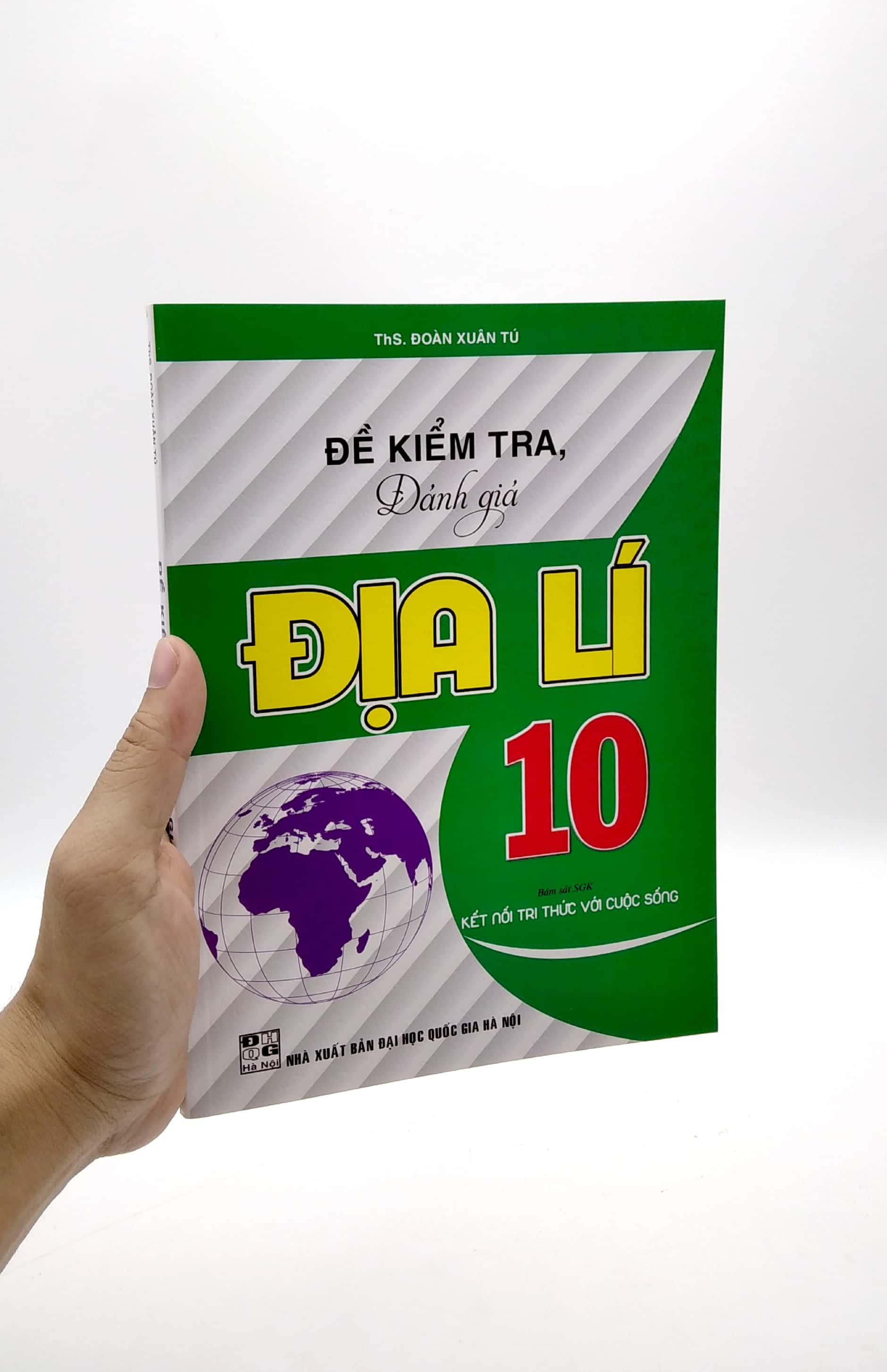 Đề Kiểm Tra, Đánh Giá Địa Lí 10 (Bám Sát SGK Kết Nối Tri Thức Với Cuộc Sống)