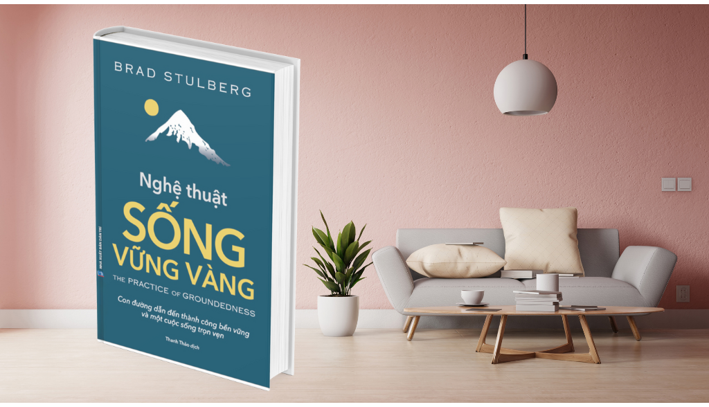 Nghệ Thuật Sống Vững Vàng - Brad Stulberg