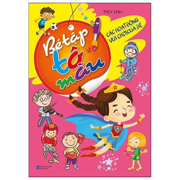 Bé Tập Tô Màu - Các Hoạt Động Vui Chơi Của Bé