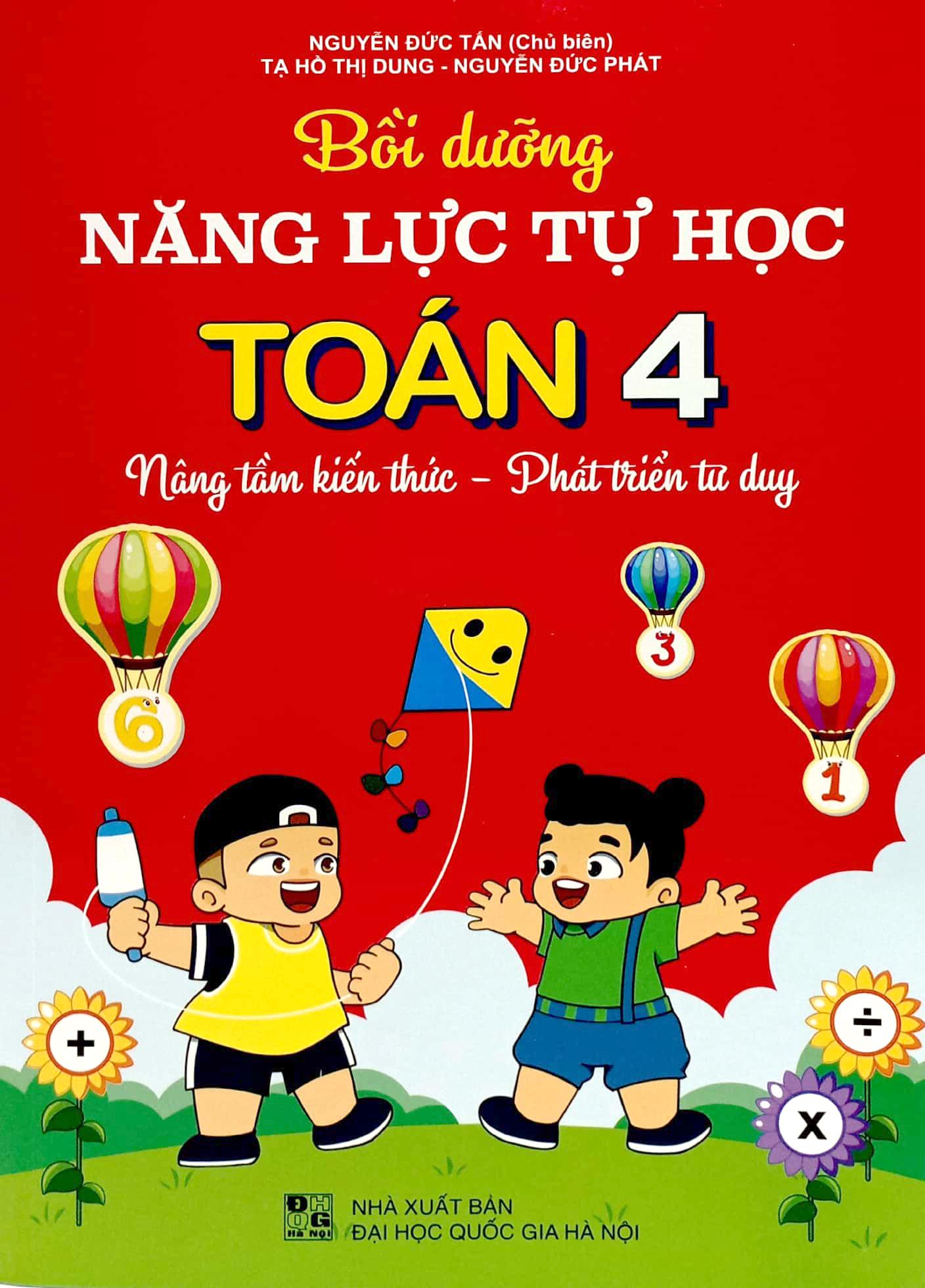 Bồi Dưỡng Năng Lực Tự Học Toán 4 - Nâng Tầm Kiến Thức - Phát Triển Tư Duy