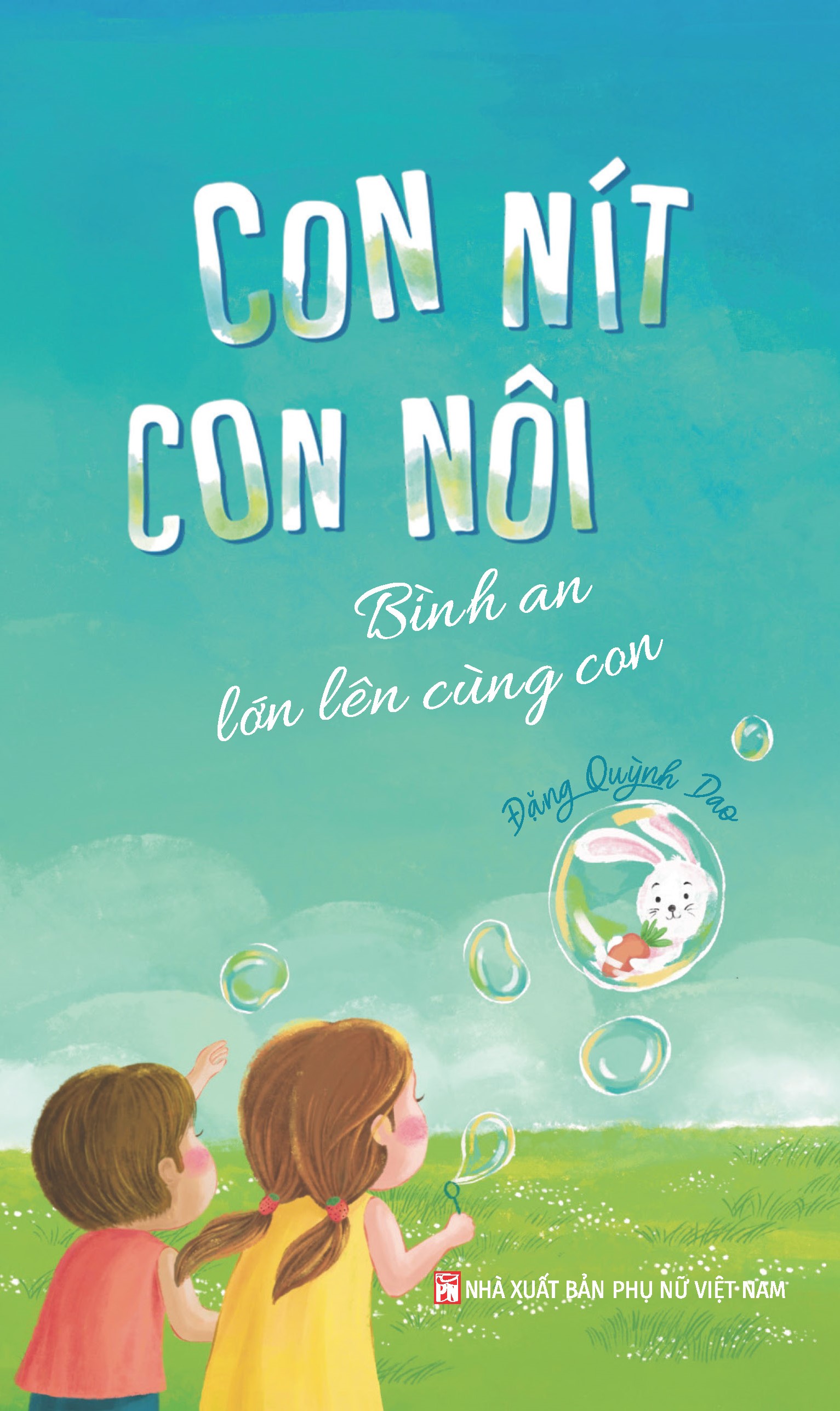 Con Nít Con Nôi – Bình An Lớn Lên Cùng Con