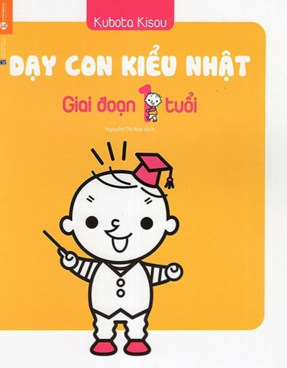 Dạy Con Kiểu Nhật - Giai Đoạn Trẻ 1 Tuổi