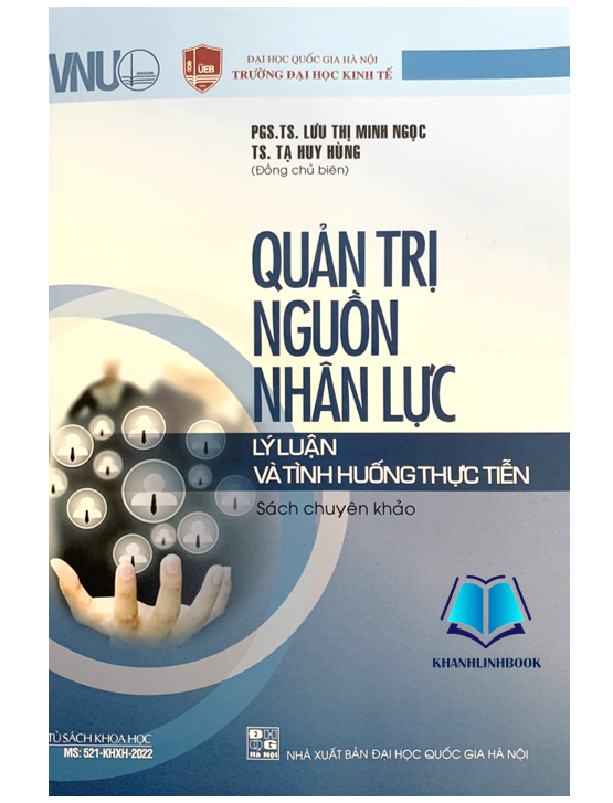 Sách - Quản Trị Nguồn Nhân Lực - Lý Luận Và Tình Huống Thực Tiễn