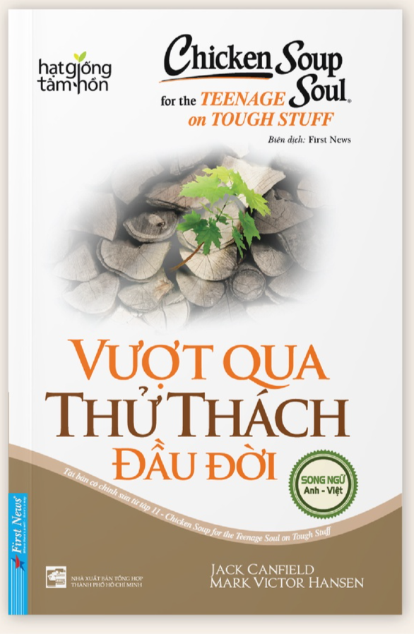 Chicken Soup For The Soul 11 Vượt Qua Thử Thách Đầu Đời Bản Quyền