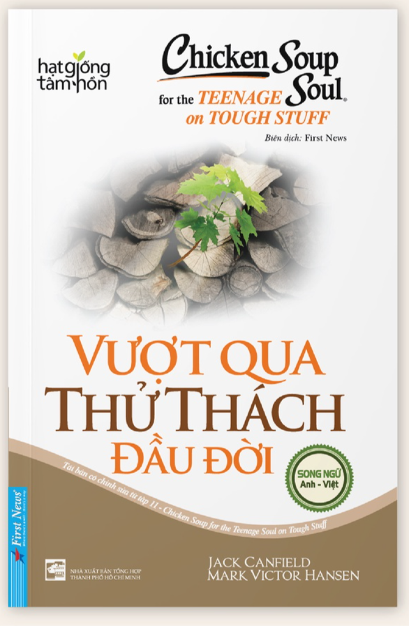 Chicken Soup For The Soul 11  Vượt Qua Thử Thách Đầu Đời  Bản Quyền