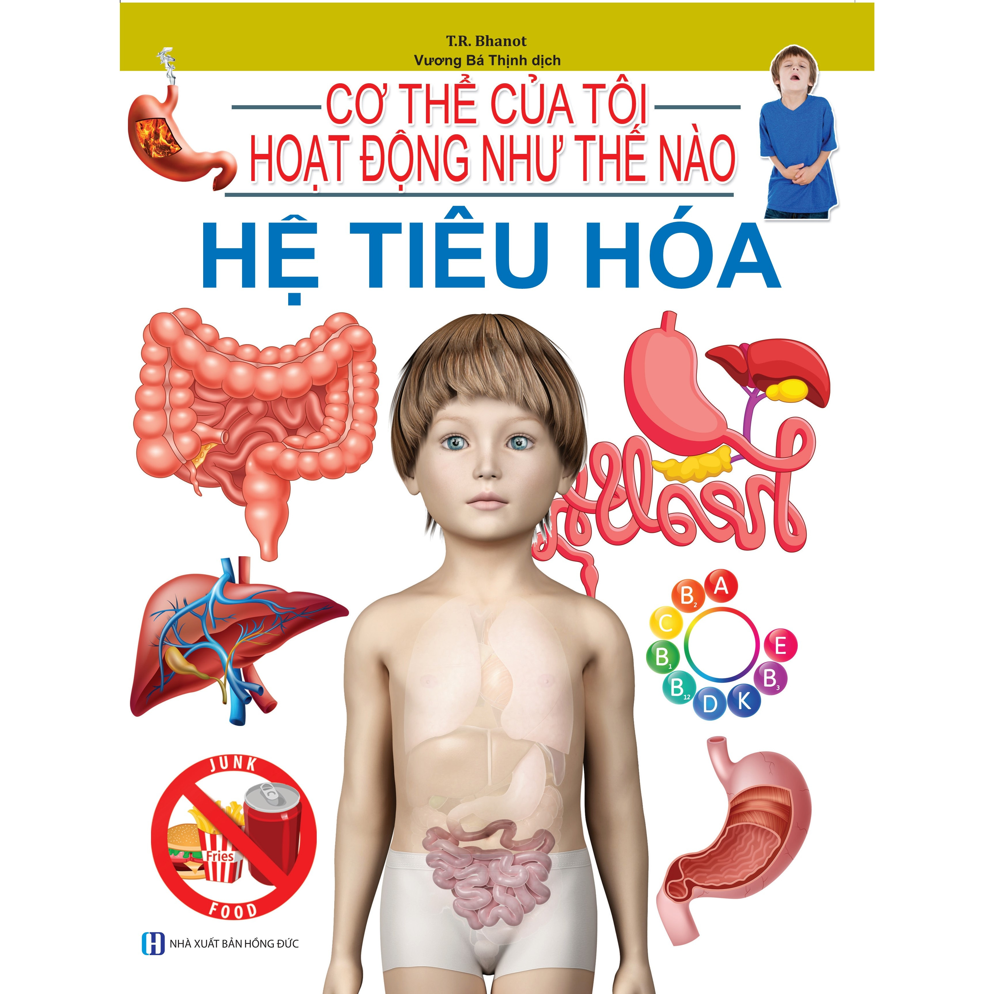 Cơ Thể Của Tôi Hoạt Động Như Thế Nào - Hệ Tiêu Hóa