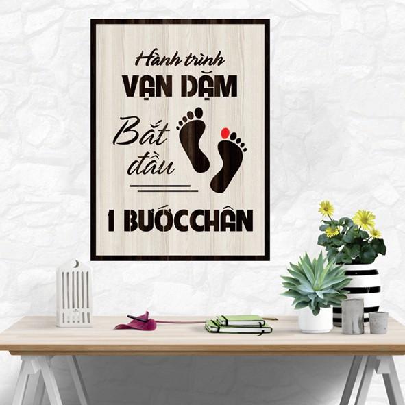Tranh gỗ DECOR - SLOGAN tạo động lực, Truyền cảm hứng - Hành trình vạn dặm bắt đầu một bước chân
