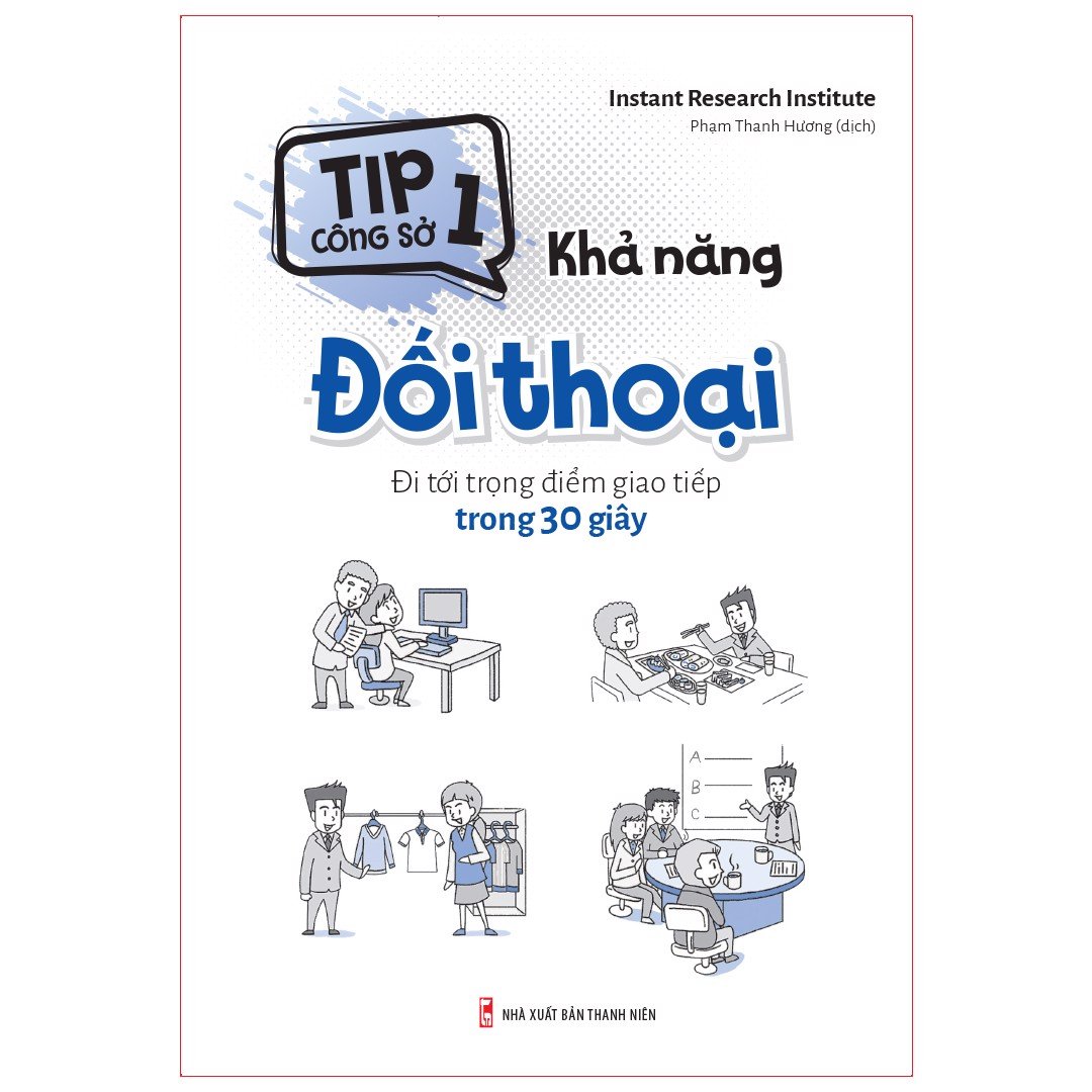 Sách: Tip Công Sở 1- Khả Năng Đối Thoại