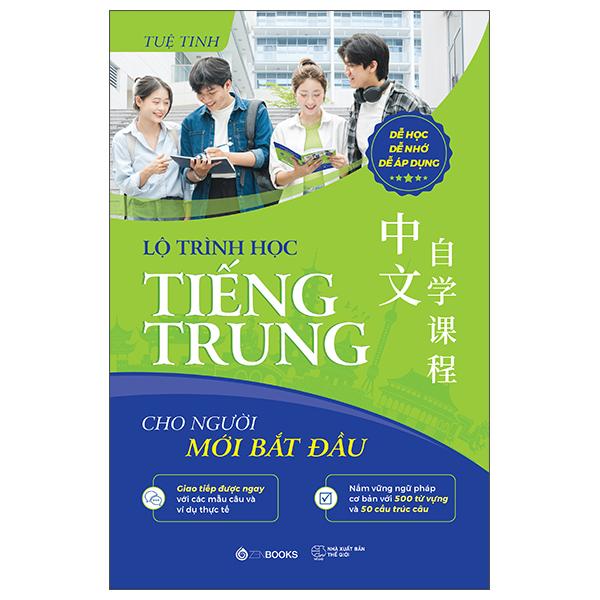 Sách - Lộ Trình Học Tiếng Trung Cho Người Mới Bắt Đầu - Dễ Học Dễ Nhớ Dễ Áp Dụng