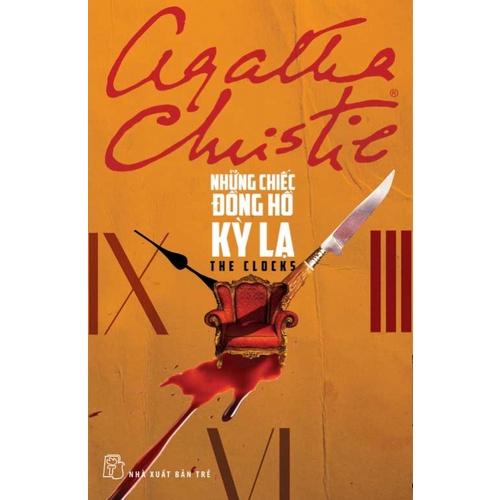 Sách - NXB Trẻ - Agatha Christie. Những chiếc đồng hồ kỳ lạ
