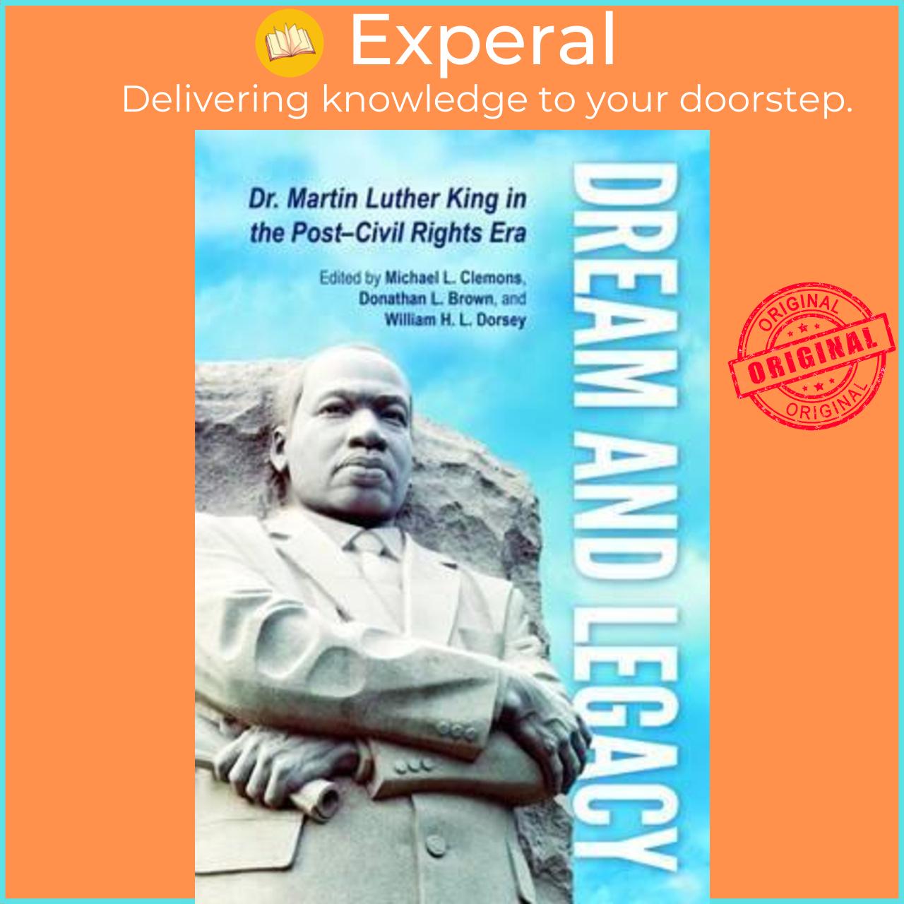 Sách - Dream and Legacy : Dr. Martin Luther King in the Post-Civil Rights  by Michael L. Clemons (US edition, hardcover)