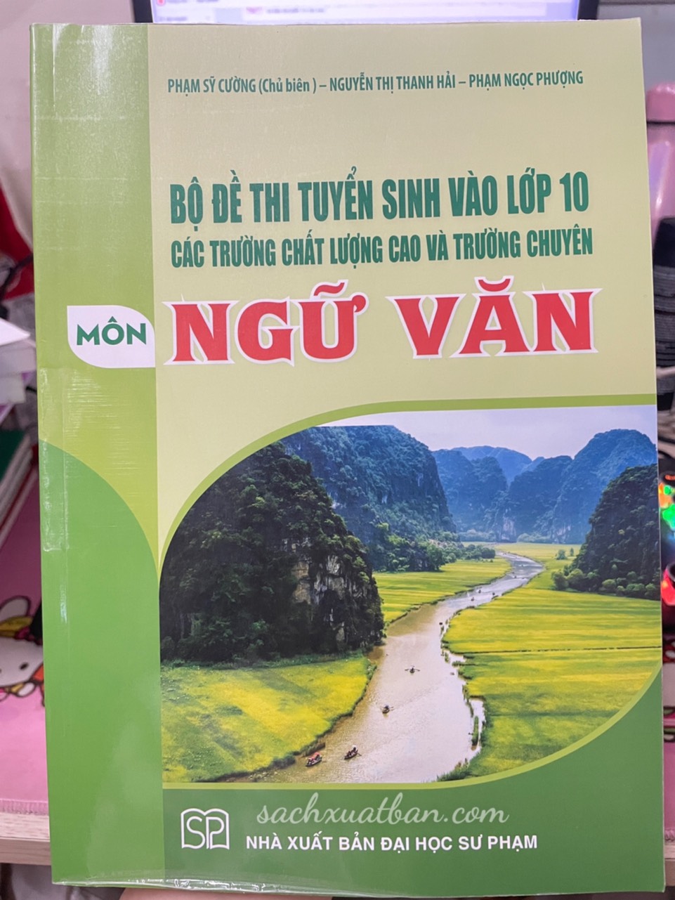 Sách Bộ đề thi tuyển sinh vào lớp 10 các trường chất lượng cao và trường chuyên môn Ngữ Văn